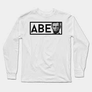 ABE: Black & White President Lincoln Portrait Long Sleeve T-Shirt